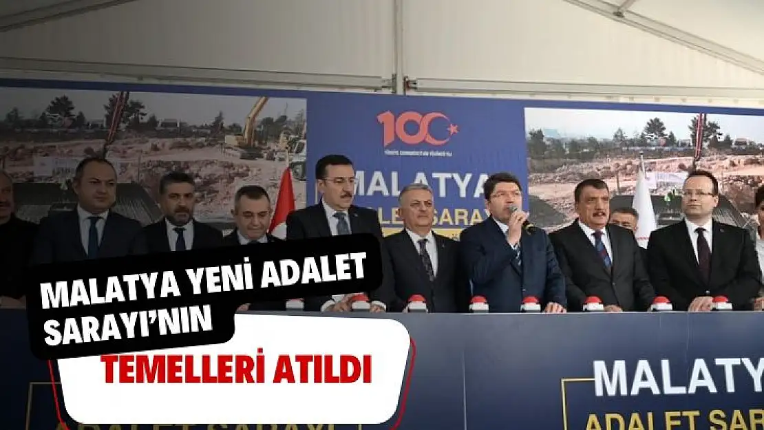 Malatya Yeni Adalet Sarayının temelleri atıldı