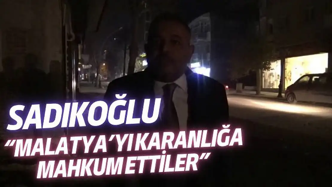 Malatya´yı karanlığa mahkum ettiler