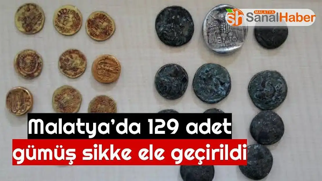 Malatya´da 129 adet gümüş sikke ele geçirildi