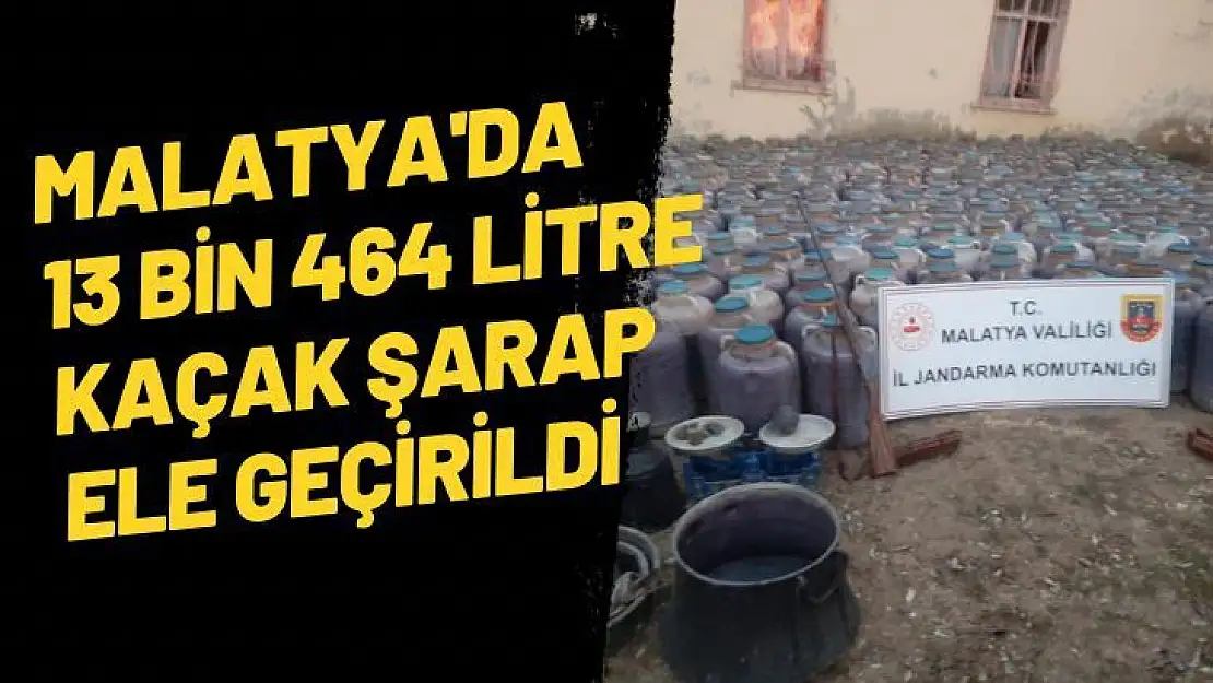 Malatyada 13 bin 464 litre kaçak şarap ele geçirildi