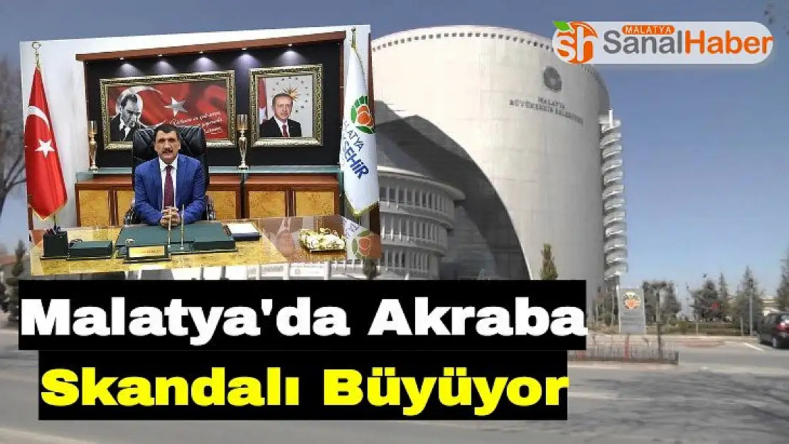 Malatya´da Akraba skandalı büyüyor