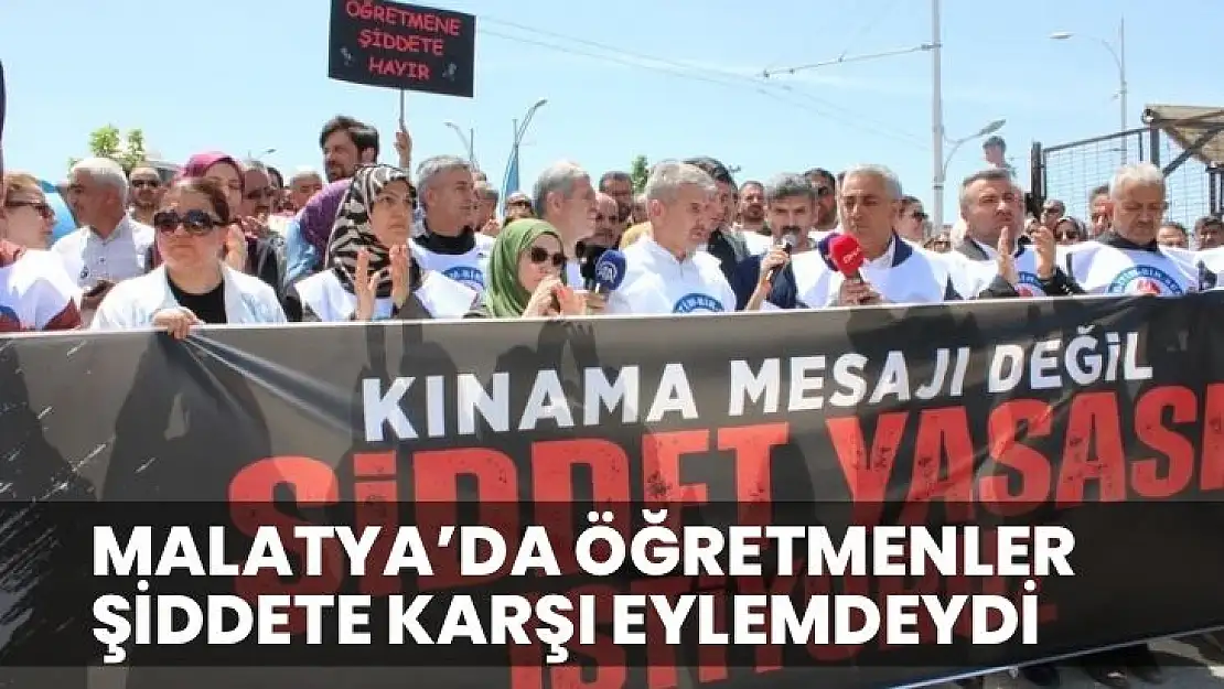 Malatyada öğretmenler şiddete karşı eylemdeydi