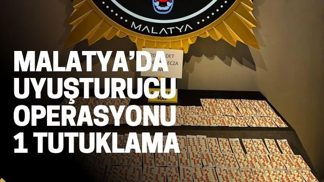 Malatyada uyuşturucu operasyonu: 1 tutuklama