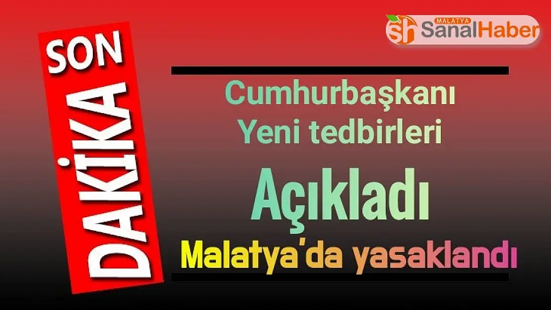 Malatya´da Yasaklandı