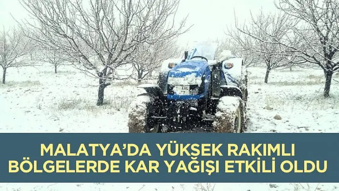 Malatyada yüksek rakımlı bölgelerde kar yağışı etkili oldu