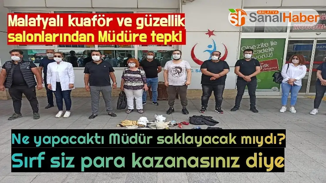 Malatyalı kuaför ve güzellik salonlarından Müdüre tepki