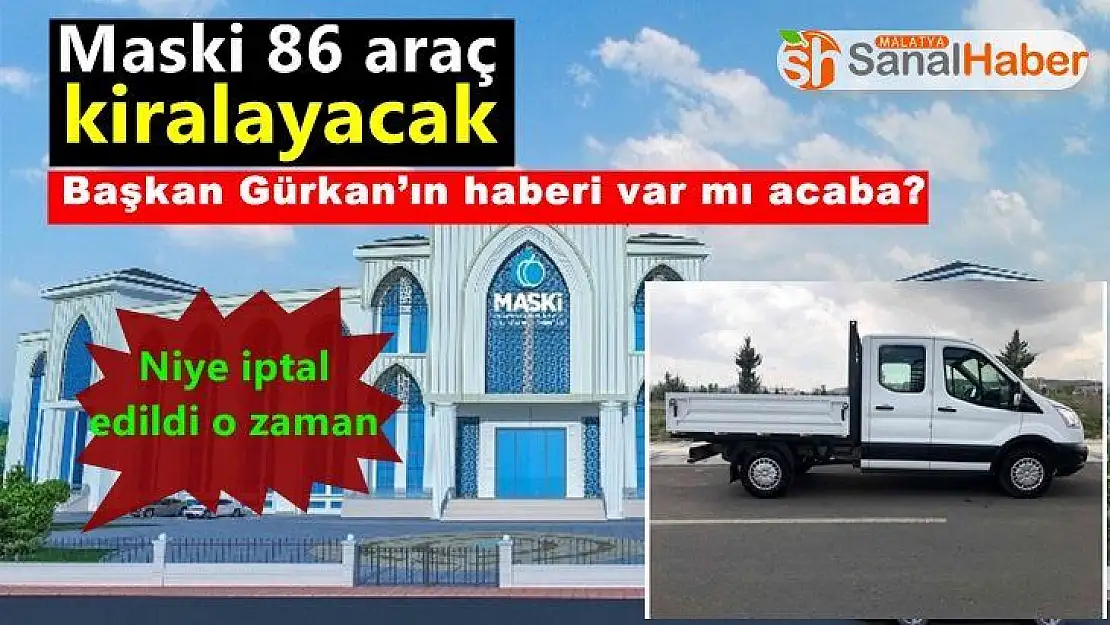 Maski 86 araç kiralayacak
