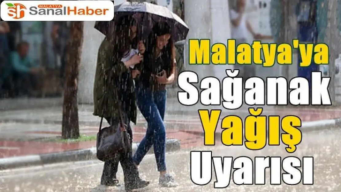 Meteoroloji'den Malatya için kuvvetli yağış uyarısı