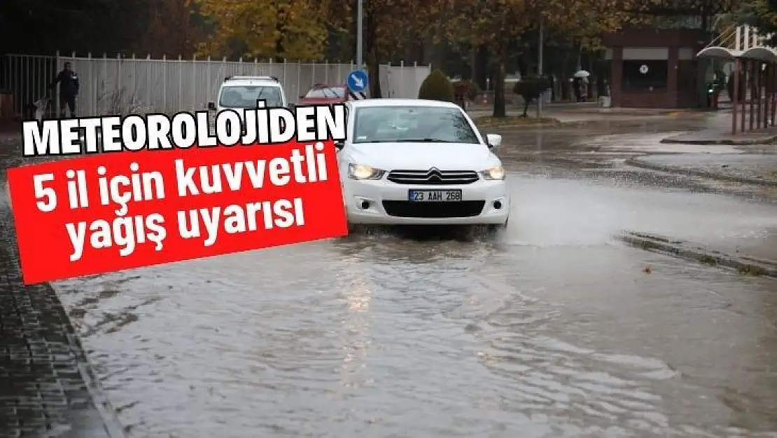 Meteorolojiden 5 il için kuvvetli yağış uyarısı