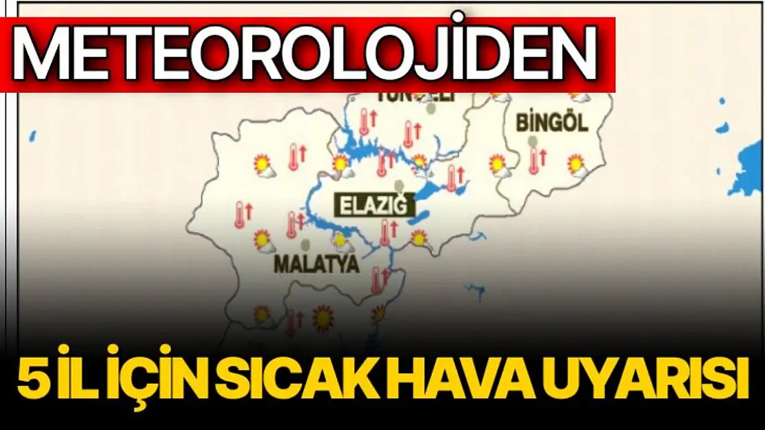 Meteorolojiden 5 il için sıcak hava uyarısı