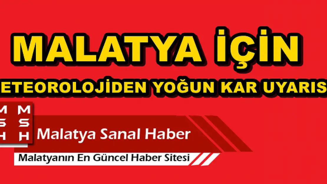 METEOROLOJİDEN YOĞUN KAR UYARISI