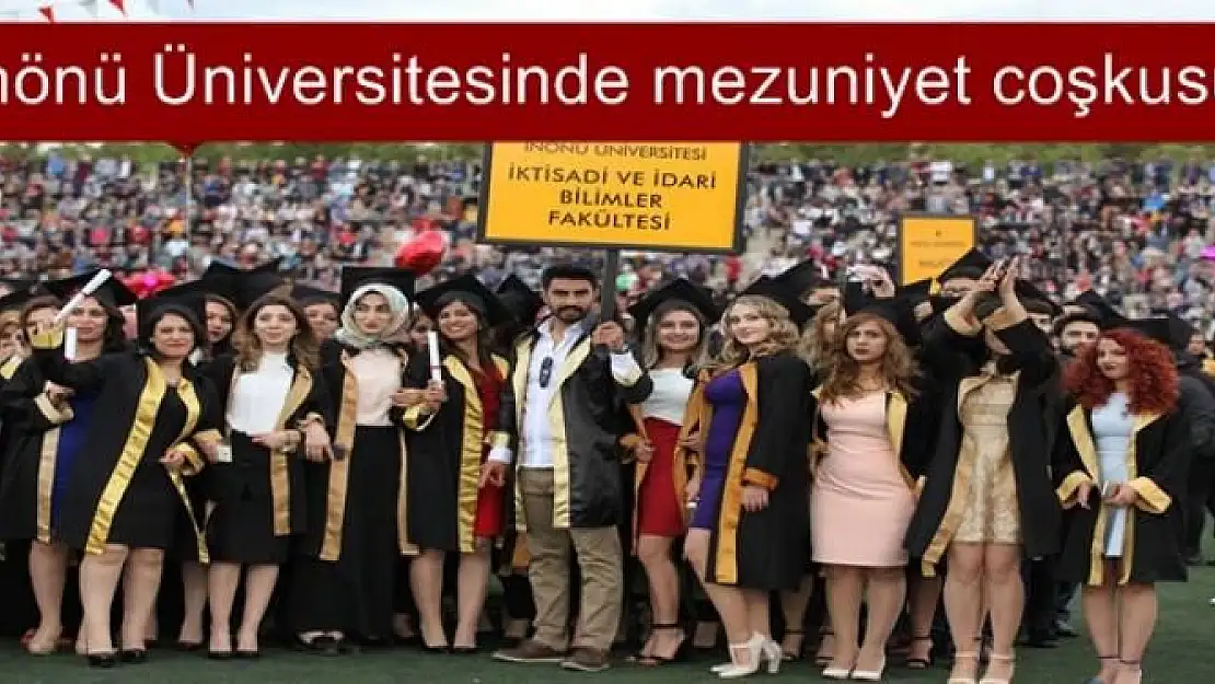 İnönü Üniversitesinde mezuniyet coşkusu