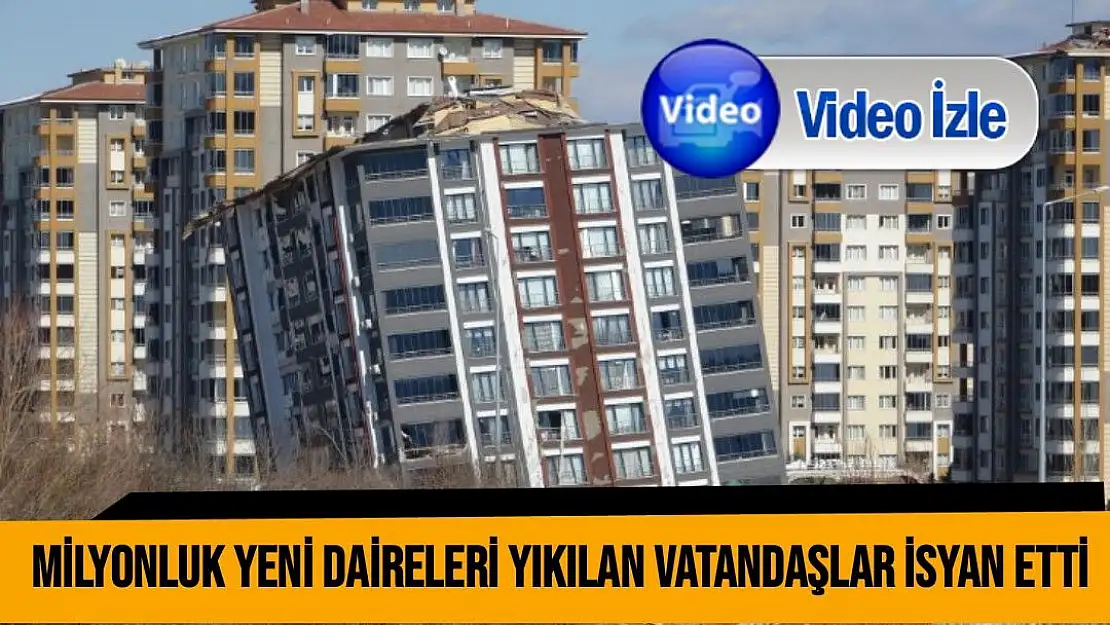 Milyonluk yeni daireleri yıkılan vatandaşlar isyan etti