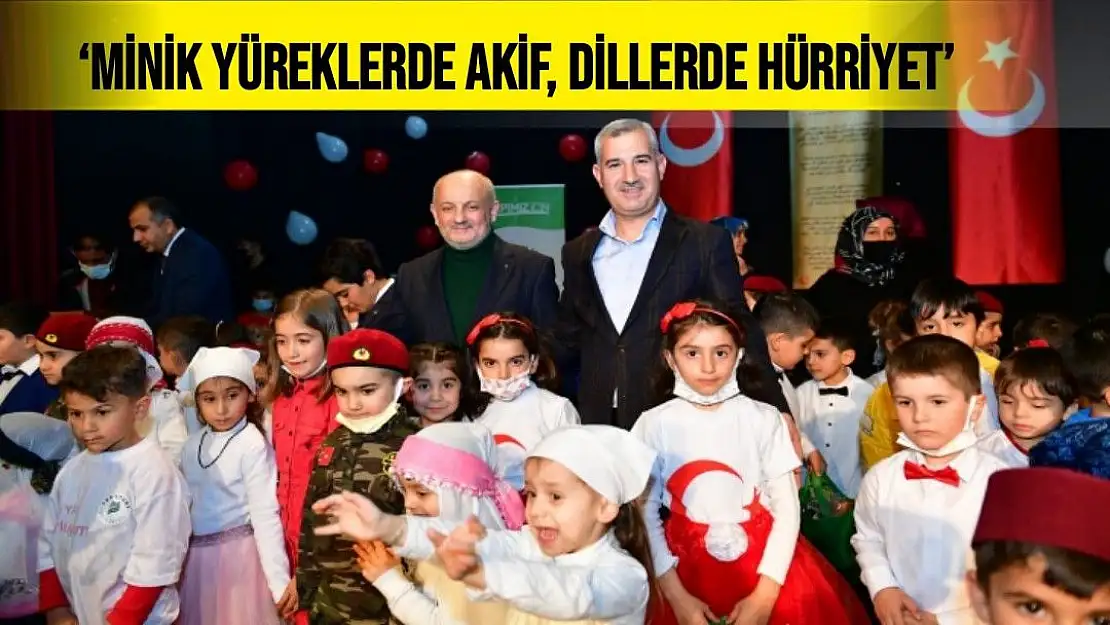 Minik yüreklerde Akif, dillerde hürriyet