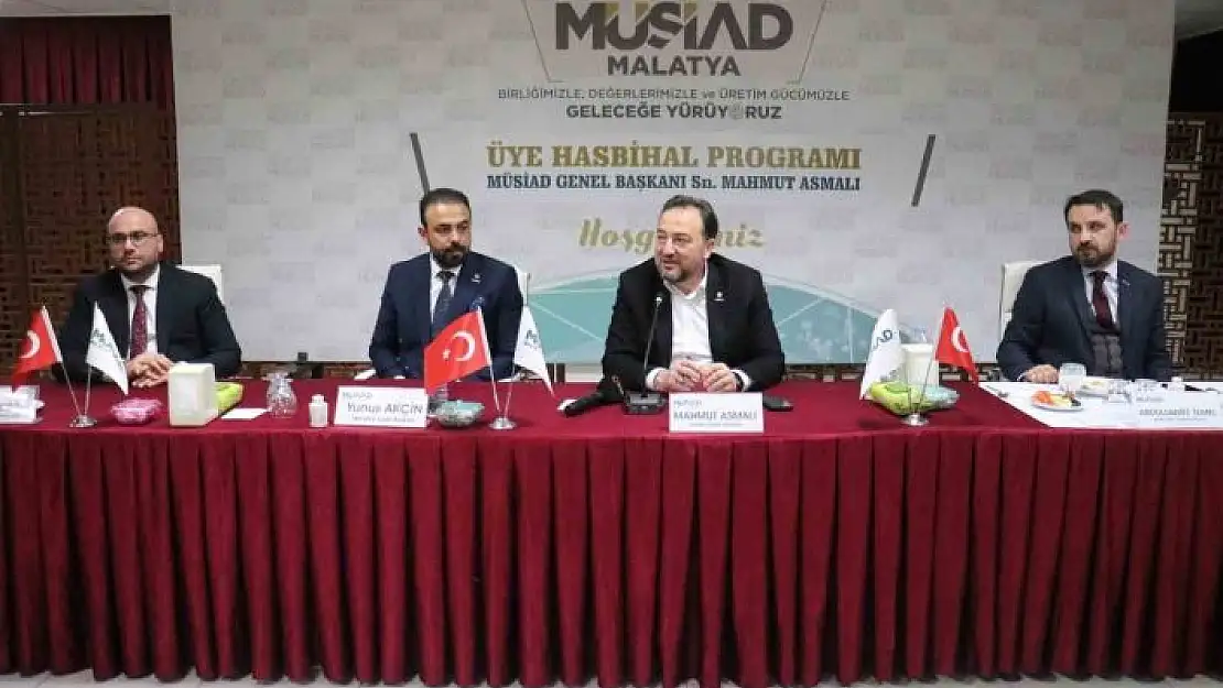 'MÜSİAD Genel Başkanı Asmalı, Malatyada üyeler ile buluştu'