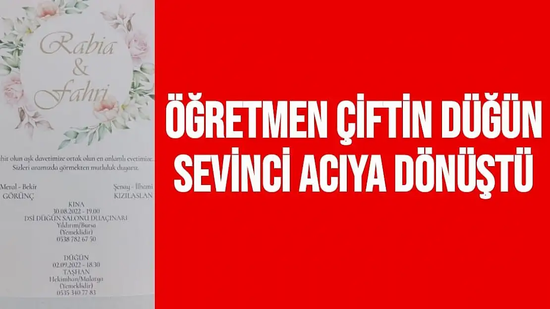 Öğretmen çiftin düğün sevinci acıya dönüştü