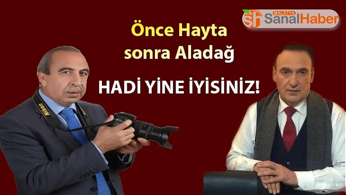 Önce Hayta sonra Aladağ