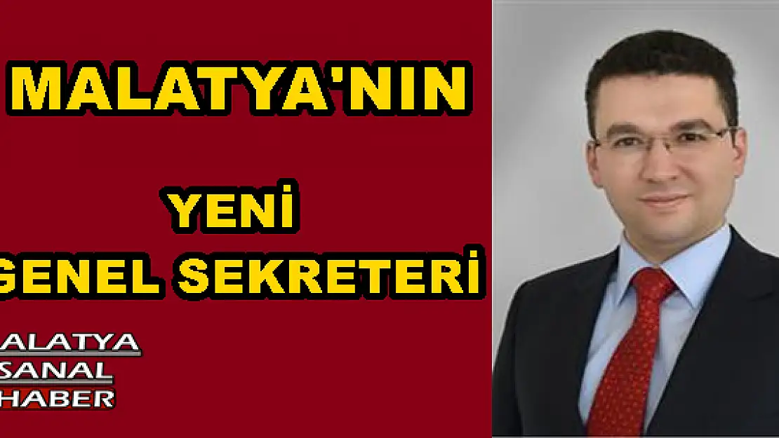 MALATYA BÜYÜKŞEHİR BELEDİYESİ GENEL SEKRETERİ BELLİ OLDU