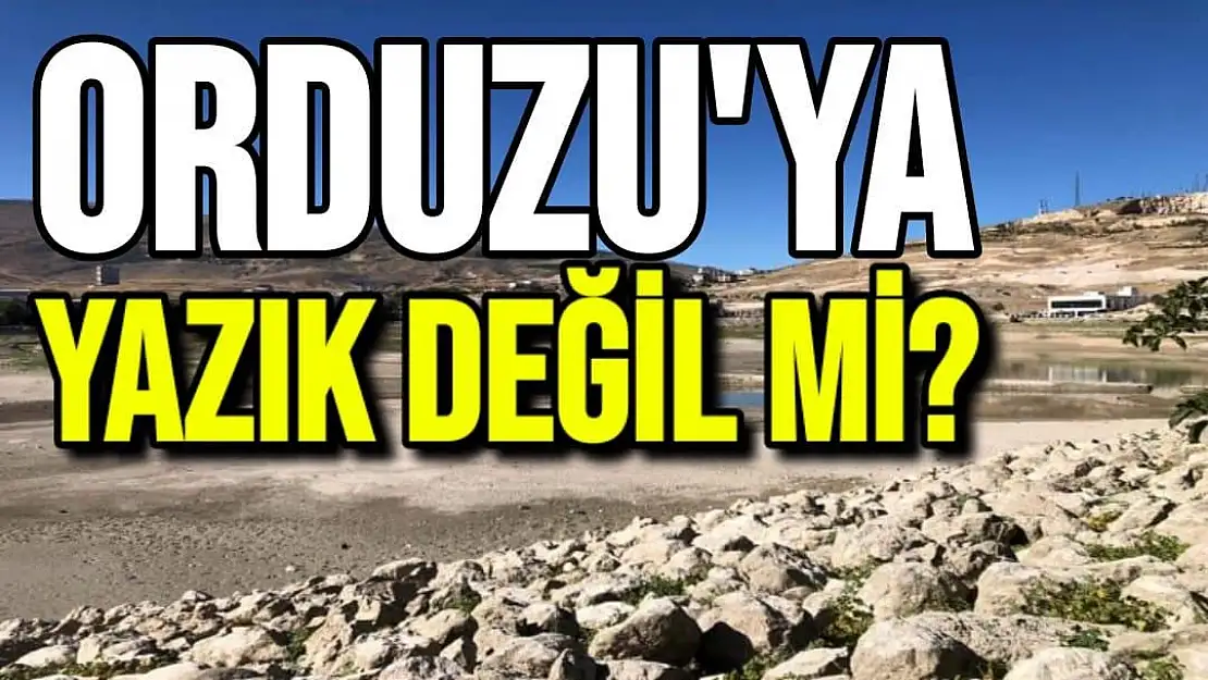 Orduzu'ya Yazık Değil mi?