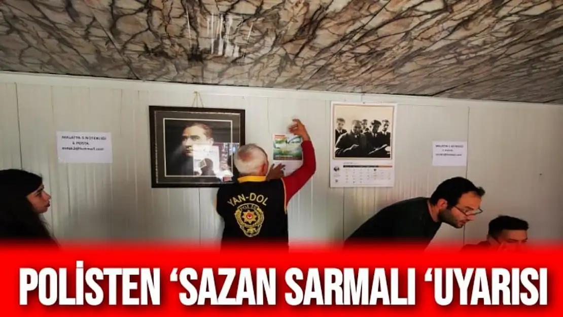 Polisten `sazan sarmalı `uyarısı