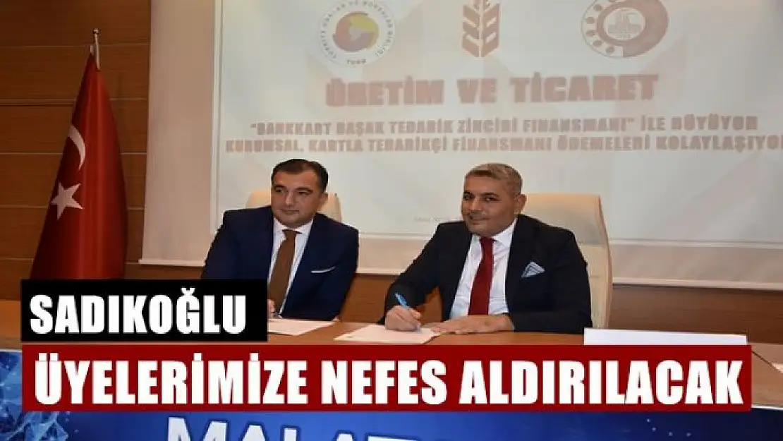 Sadıkoğlu Üyelerimize Nefes Aldıracak