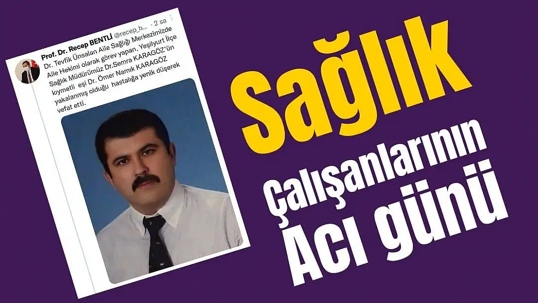 Sağlık çalışanlarının acı günü