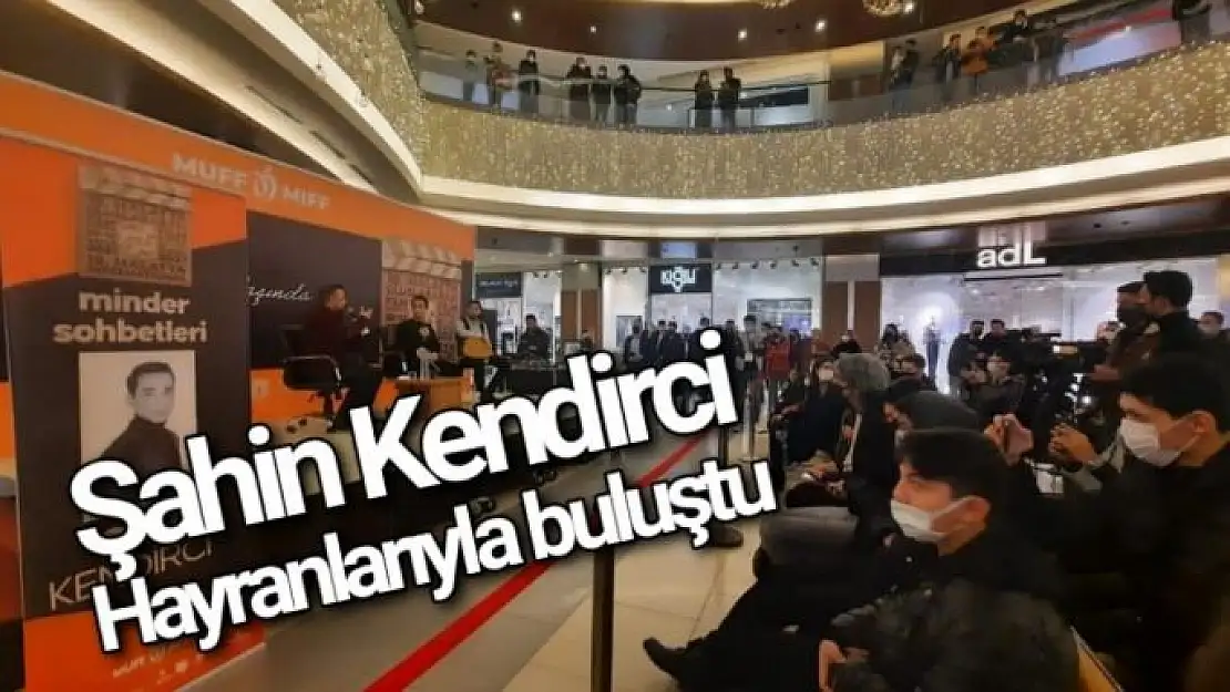 Şahin Kendirci hayranlarıyla buluştu