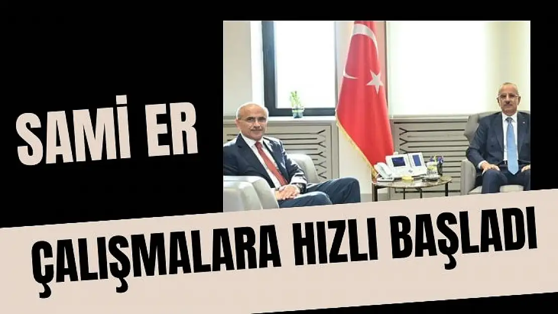 Sami Er çalışmalara hızlı başladı