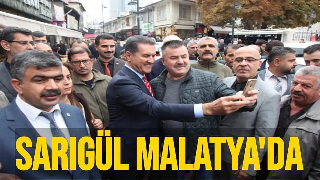 Sarıgül Malatya'da