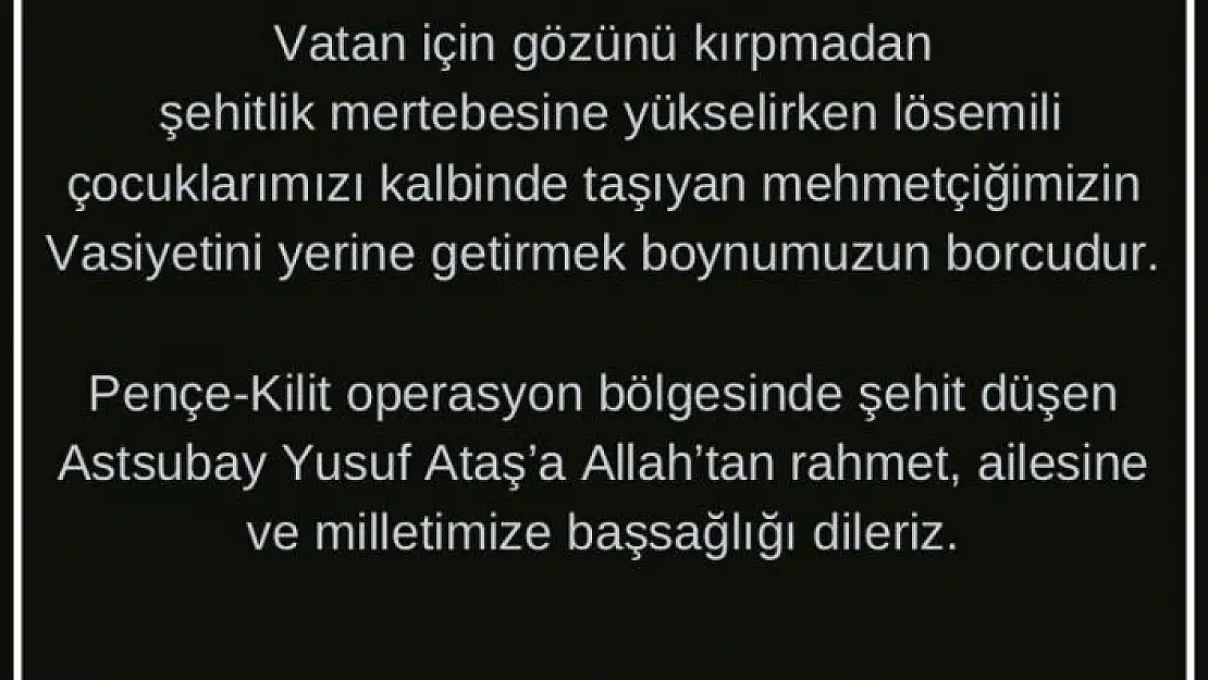 'Şehidin vasiyeti üzerine LÖSEV´den açıklama, '' Mehmetçiğimizin vasiyetini yerine getirmek boynumuzun borcudur'''