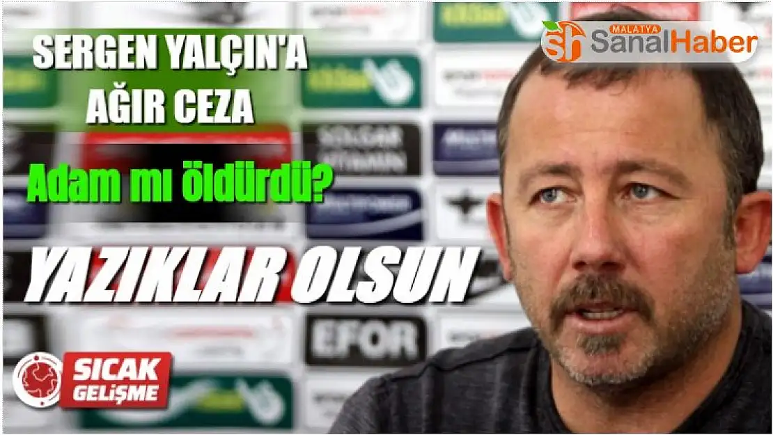 Sergen Yalçın´a Ceza