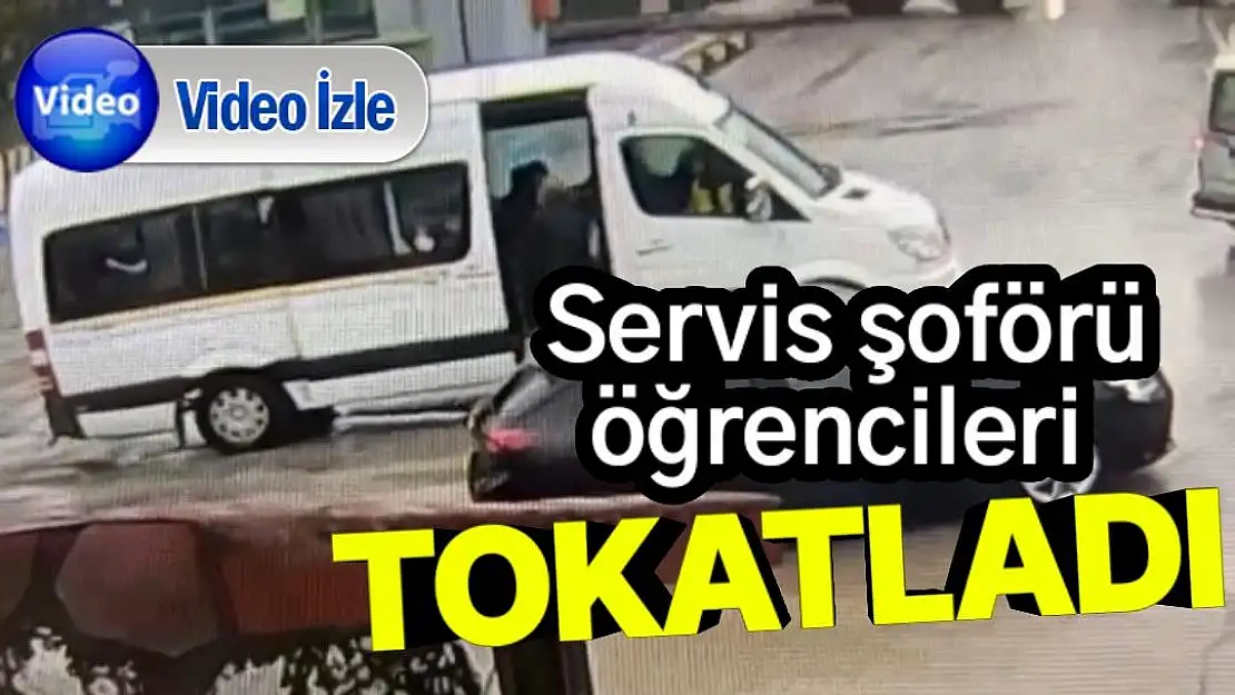 Servis şoförü öğrencileri tokatladı