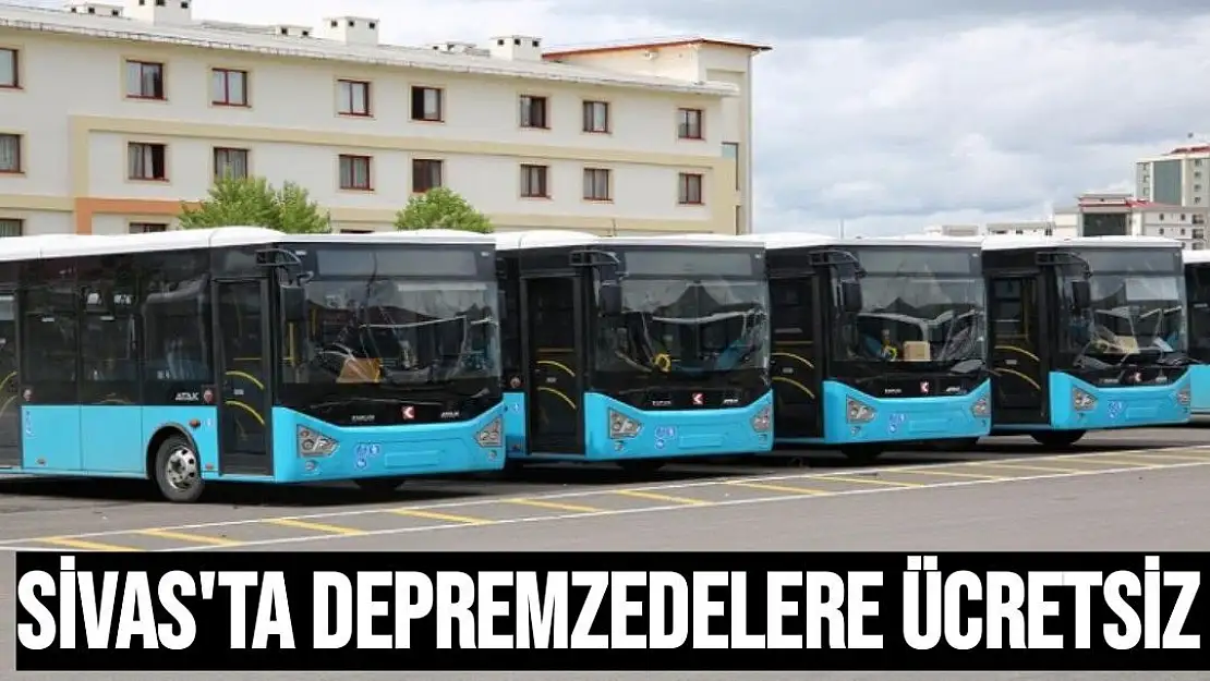 Sivas Belediyesi´nden depremzedeler için örnek davranış