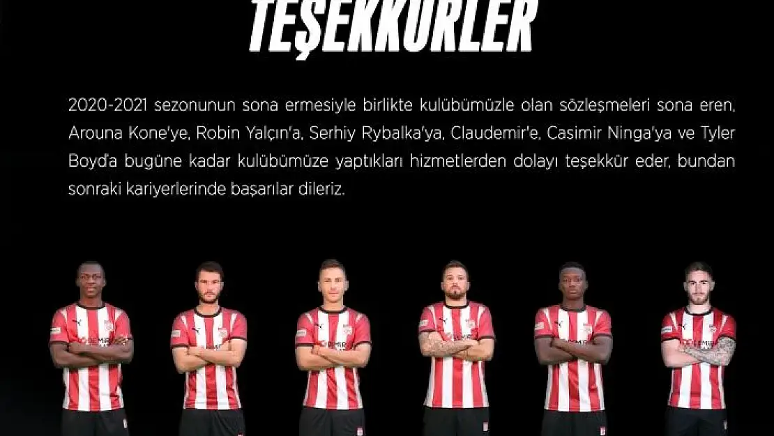 'Sivasspor, 6 futbolcusuna teşekkür etti'