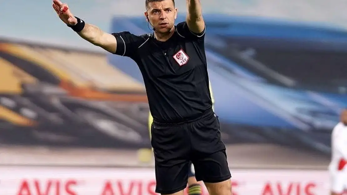 'Sivasspor - Galatasaray maçını Ümit Öztürk yönetecek'