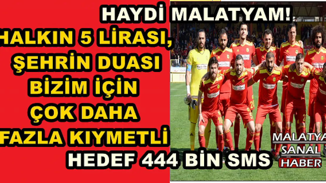 ALİMA YENİ MALATYASPOR İÇİN DÜZENLENEN SMS KAMPANYASININ TANITIMI YAPILDI 