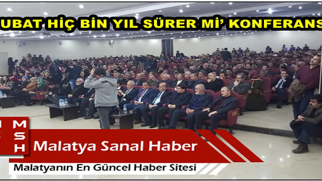 `ŞUBAT HİÇ BİN YIL SÜRER Mİ´ KONFERANSI