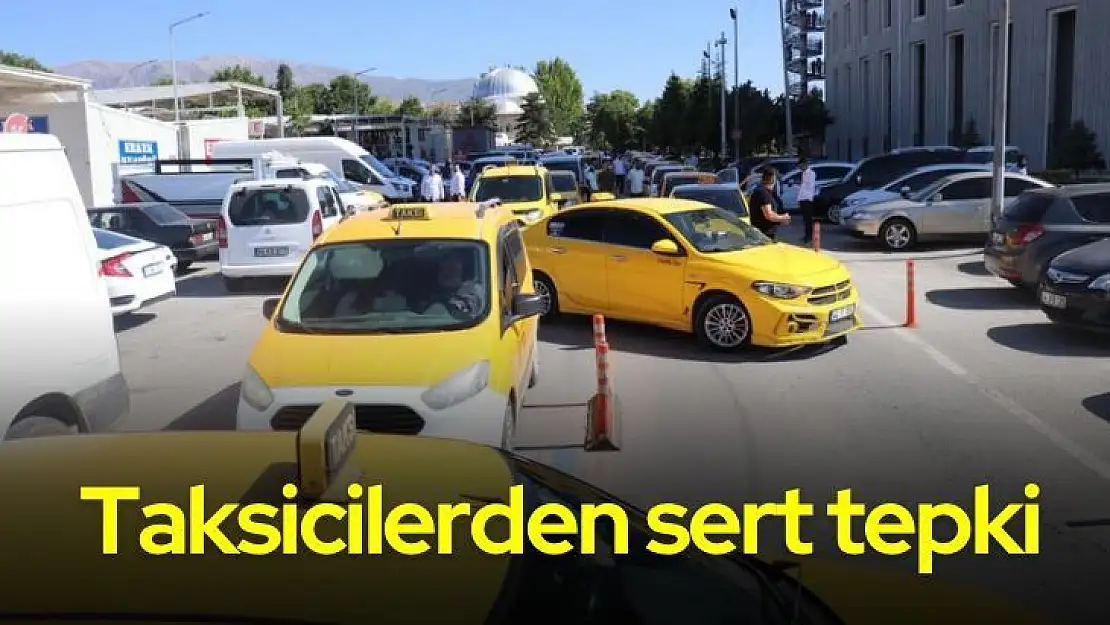 Taksicilerden Büyükşehir ve Keskin'e sert tepki