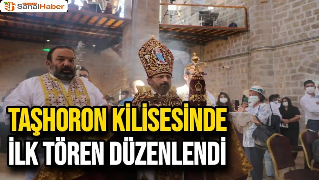 Taşhoron Kilisesinde ilk tören düzenlendi