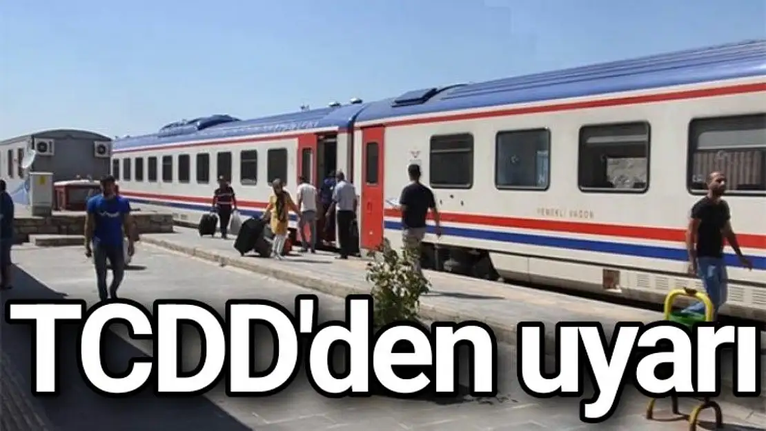 TCDD'den uyarı