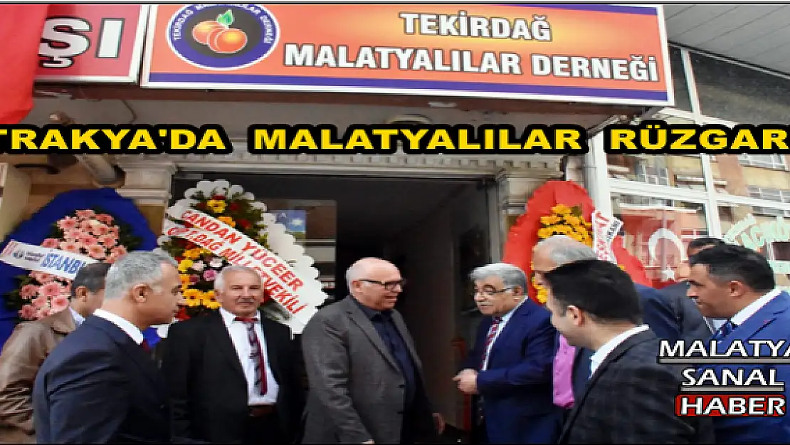 TRAKYA'DA  MALATYALILAR  RÜZGARI