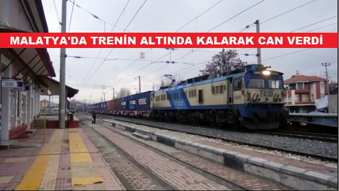 TRENİN ALTINDA KALARAK CAN VERDİ