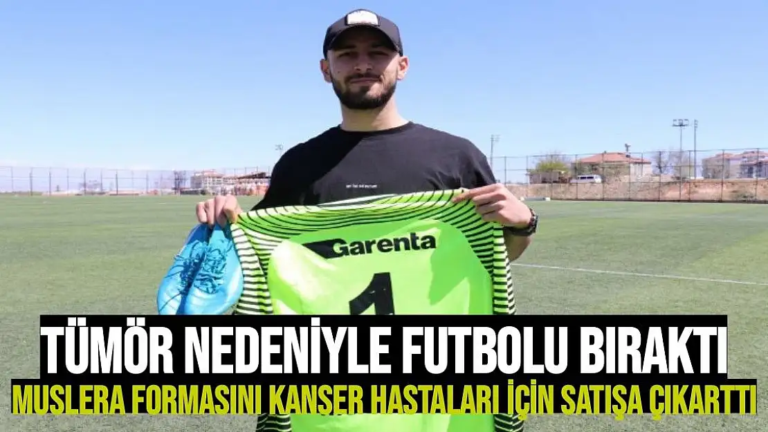 Tümör nedeniyle futbolu bıraktı, Muslera formasını kanser hastaları için satışa çıkarttı