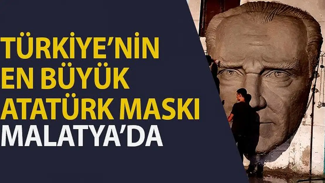 Türkiye´nin En Büyük Atatürk Maskı Malatya'da