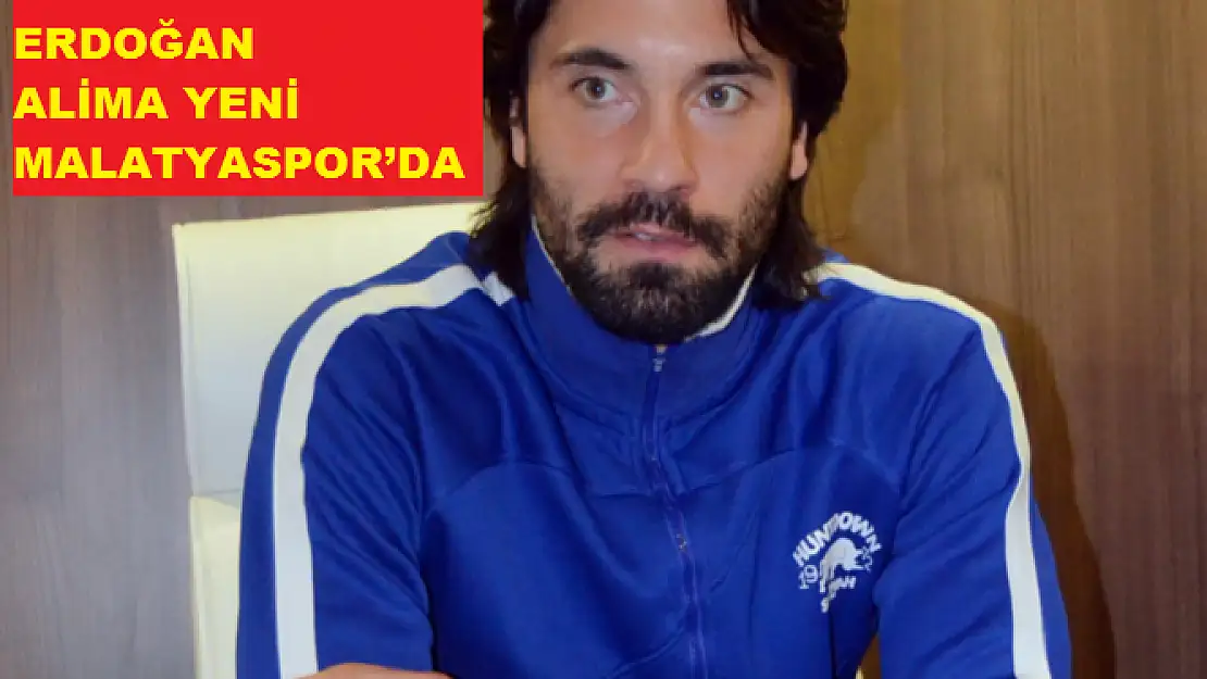 YİĞİTCAN ERDOĞAN ALİMA YENİ MALATYASPOR´DA