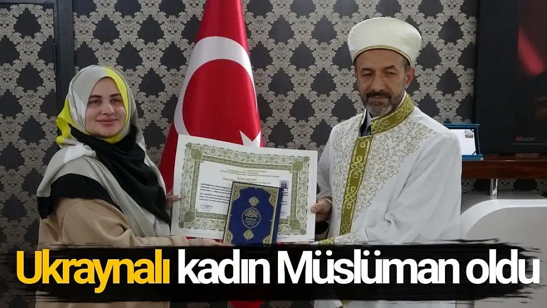 Ukraynalı kadın Müslüman oldu