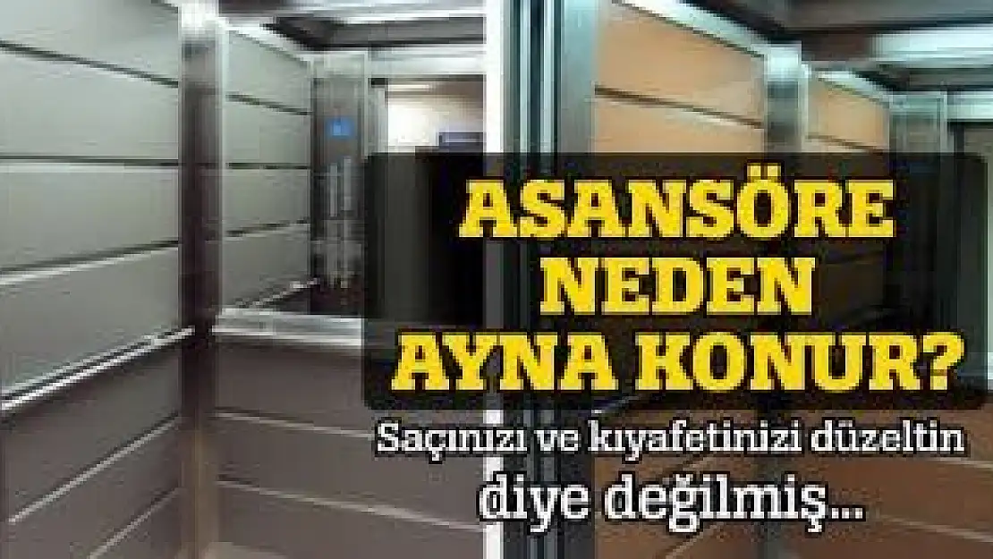 Asansöre niçin ayna koyulur?