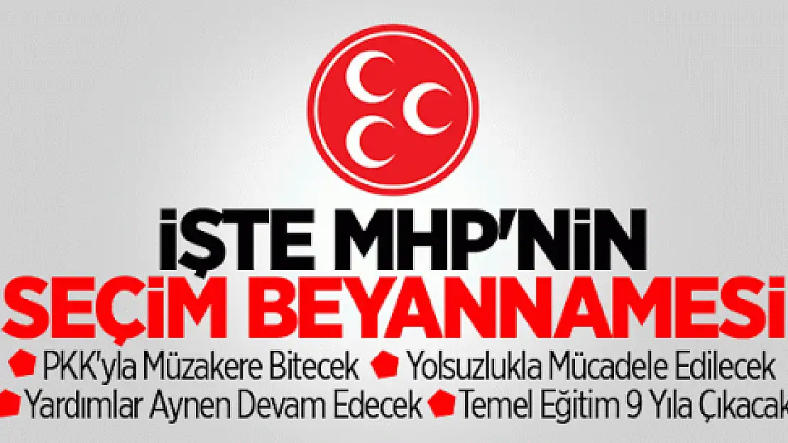 MHP seçim beyannamesini açıkladı