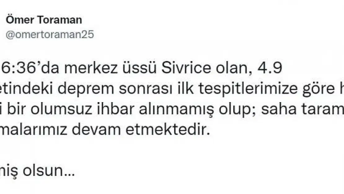 'Vali Toraman´dan deprem paylaşımı, '' Herhangi bir olumsuz ihbar alınmadı'''