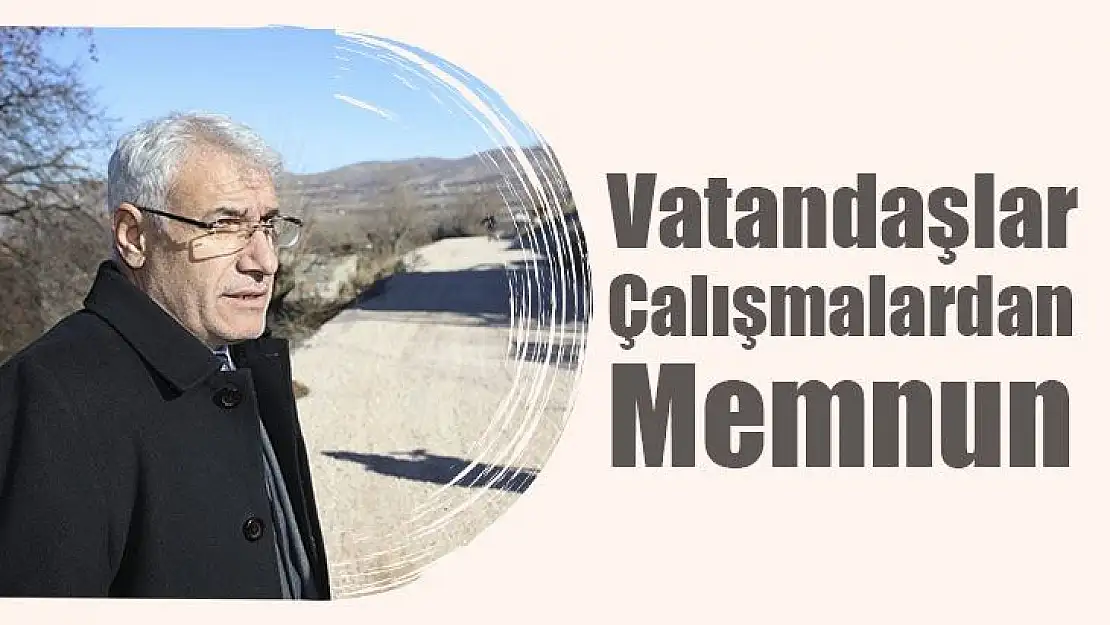 Vatandaşlar çalışmalardan memnun